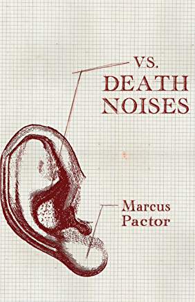 Review: Vs. Death Noises by Marcus Pactor