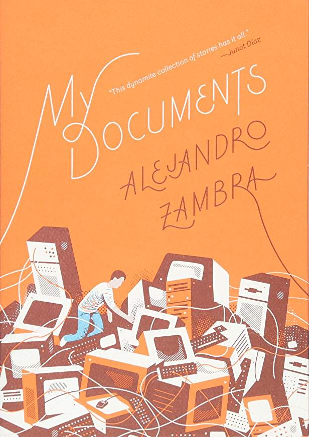 Interview: Alejandro Zambra, Author of My Documents