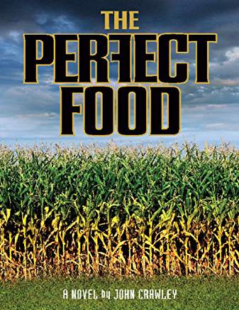 Excerpt: The Perfect Food by John Crawley