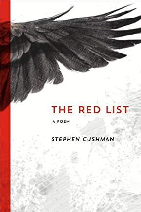 Excerpt: “The Red List: A Poem” by Stephen Cushman