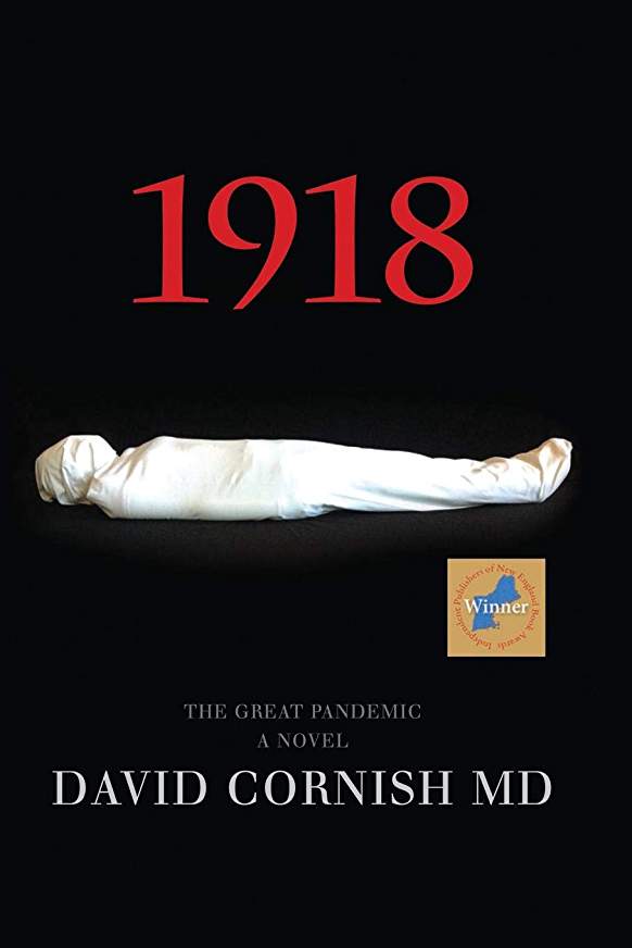 Excerpt: 1918: The Great Pandemic, A Novel by David Cornish, MD