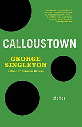 Interview: George Singleton Author of Calloustown