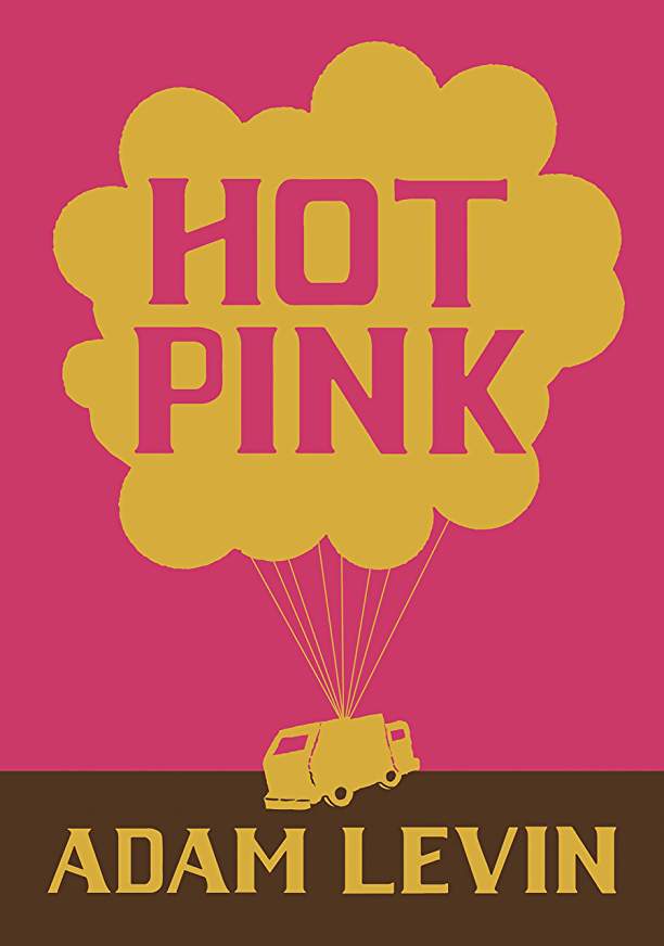 Interview: Adam Levin Author of Hot Pink