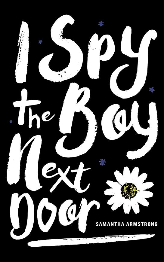 Excerpt: I Spy the Boy Next Door by Samantha Armstrong