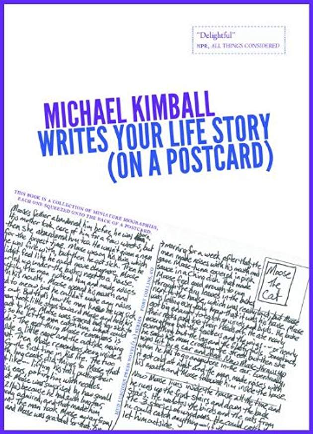 Interview: Michael Kimball Author of Michael Kimball Writes Your Life Story (on a postcard)