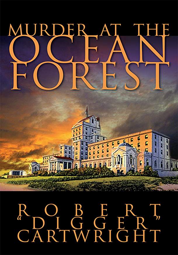 Excerpt: Murder at the Ocean Forest  by Digger Cartwright