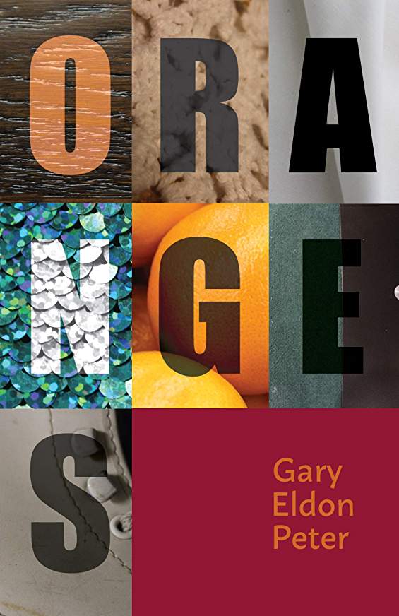 Excerpt: Oranges by Gary Eldon Peter