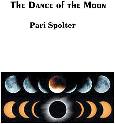 Interview: The Dance of the Moon by Pari Spolter