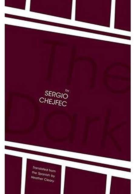 Interview: Sergio Chejfec Author of Dark