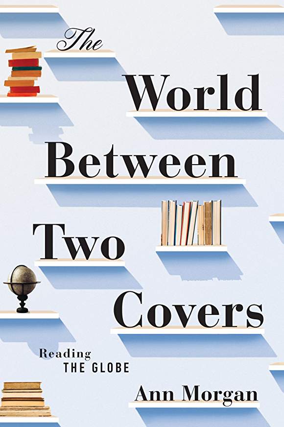 Interview: Ann Morgan Author of The World Between Two Covers: Reading the Globe