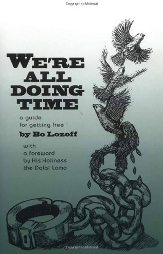 Review: We’re All Doing Time: A Guide For Getting Free written by Bo Lozoff