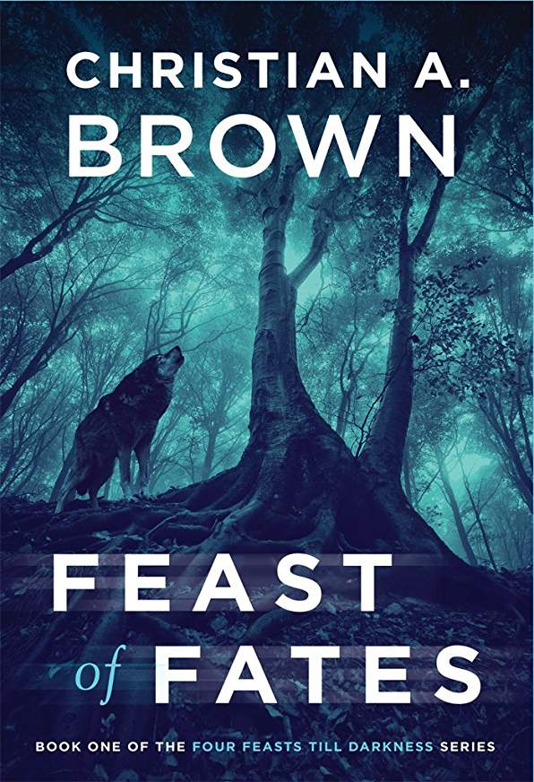 Review: Feast of Fates: A Novel of Geadhain (Four Feasts till Darkness Book 1) by Christian A. Brown