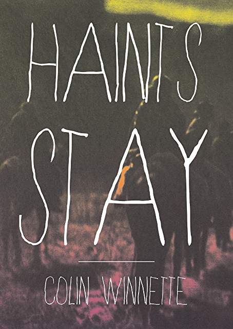 Excerpt: Haints Stay by Colin Winnette