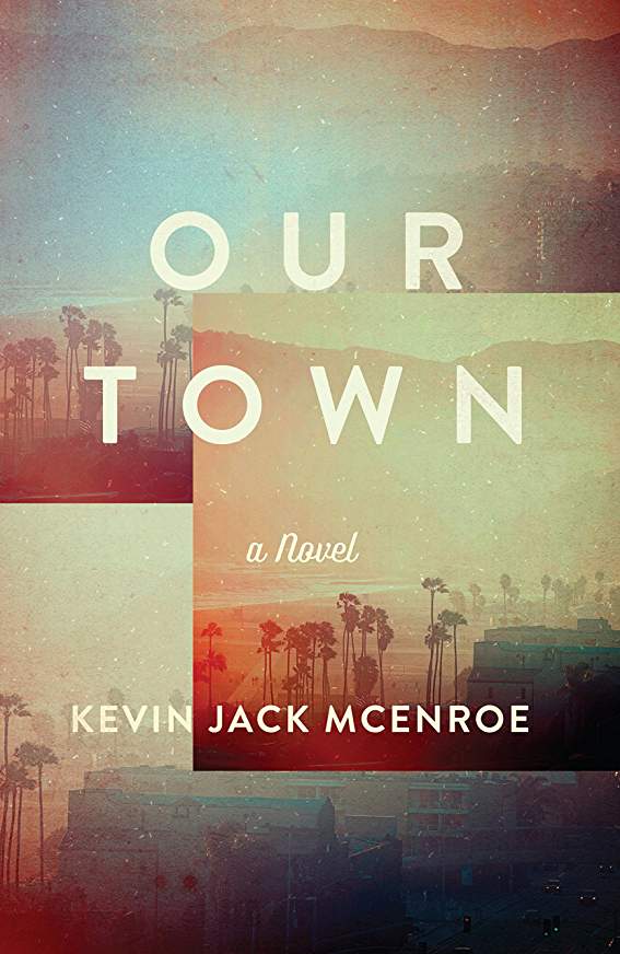 Interview: Kevin Jack McEnroe Author of Our Town