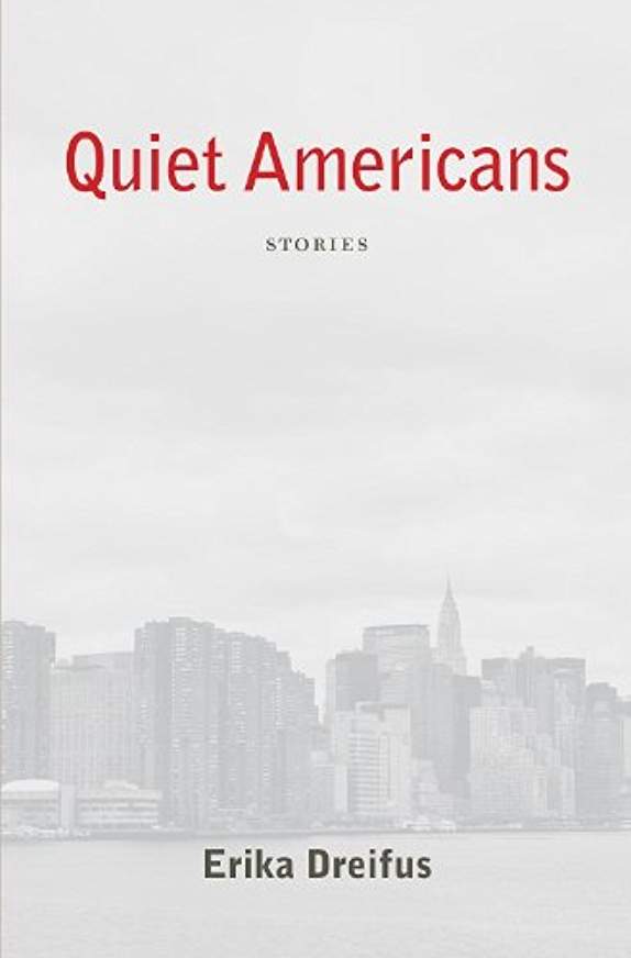 Interview: Erika Dreifus Author of Quiet Americans