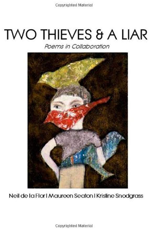Poetry: Two Thieves & A Liar Poems in Collaboration