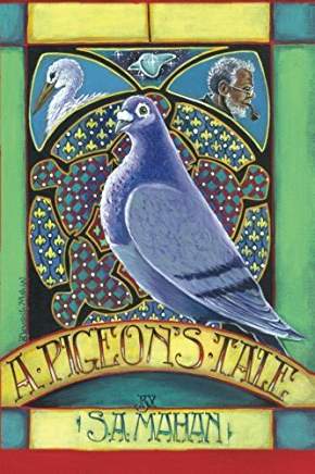 Excerpt: A Pigeon’s Tale by S.A. Mahan