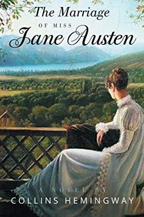 Excerpt: The Marriage of Miss Jane Austen, Vol. 1 by Collins Hemingway