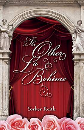 Excerpt: The Other La Bohème by Yorker Keith