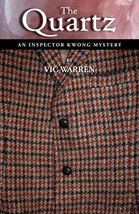 Excerpt: The Quartz An Inspector Kwong Mystery by Vic Warren