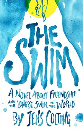 Review: The Swim: A story about friendship and the longest swim in the world by Jens F. Colting