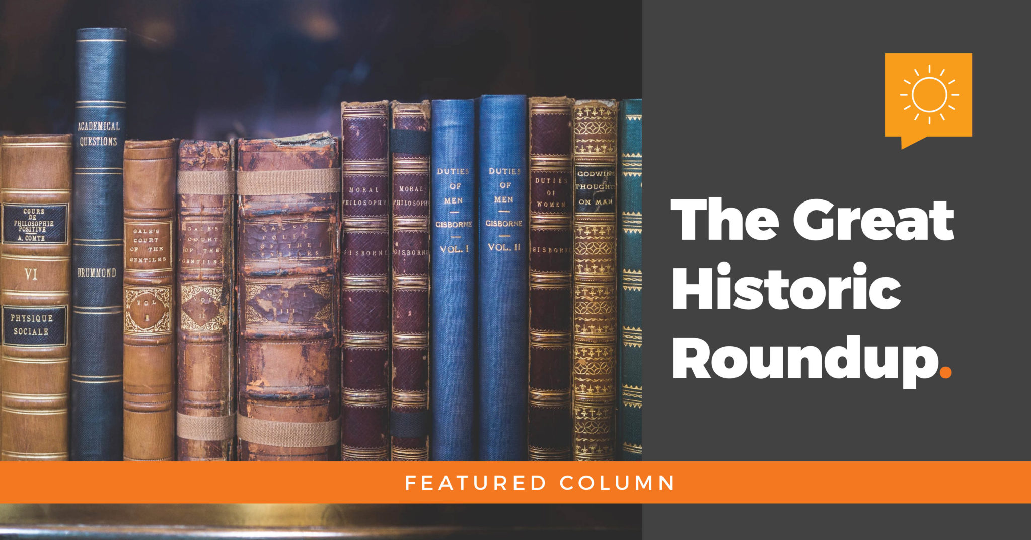 Feature: The Great Historic Roundup.