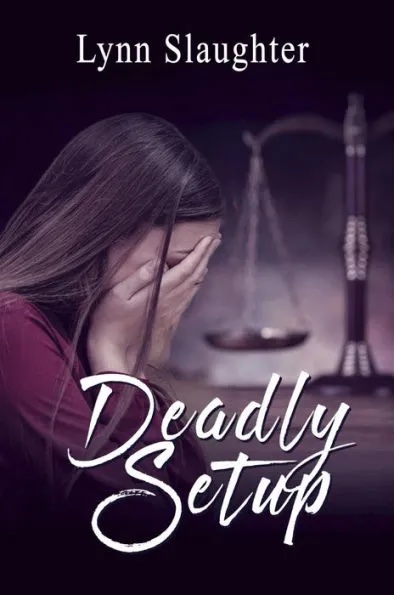 Deadly Setup novel by Lynn Slaughter
