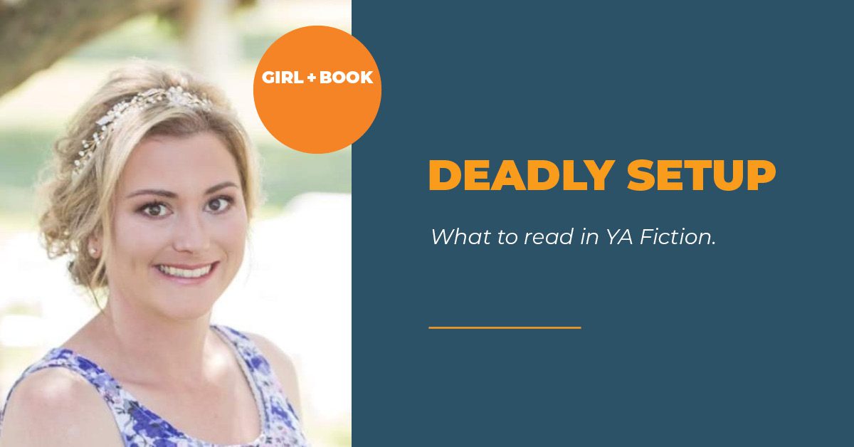 Girl + Book: Deadly Setup by Lynn Slaughter.