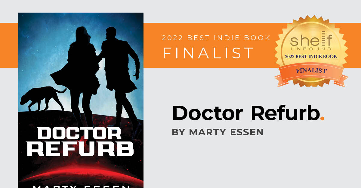 2022 Finalist for Best Independently Published Book: Doctor Refurb