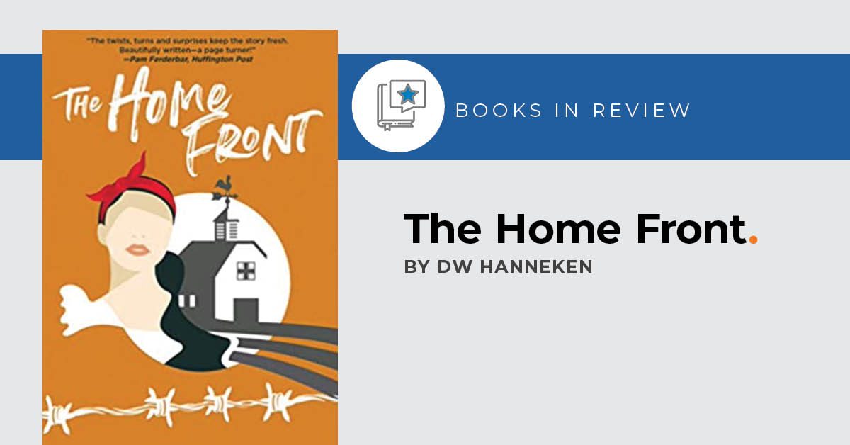 Small Press Reviews: The Home Front by DW Hanneken