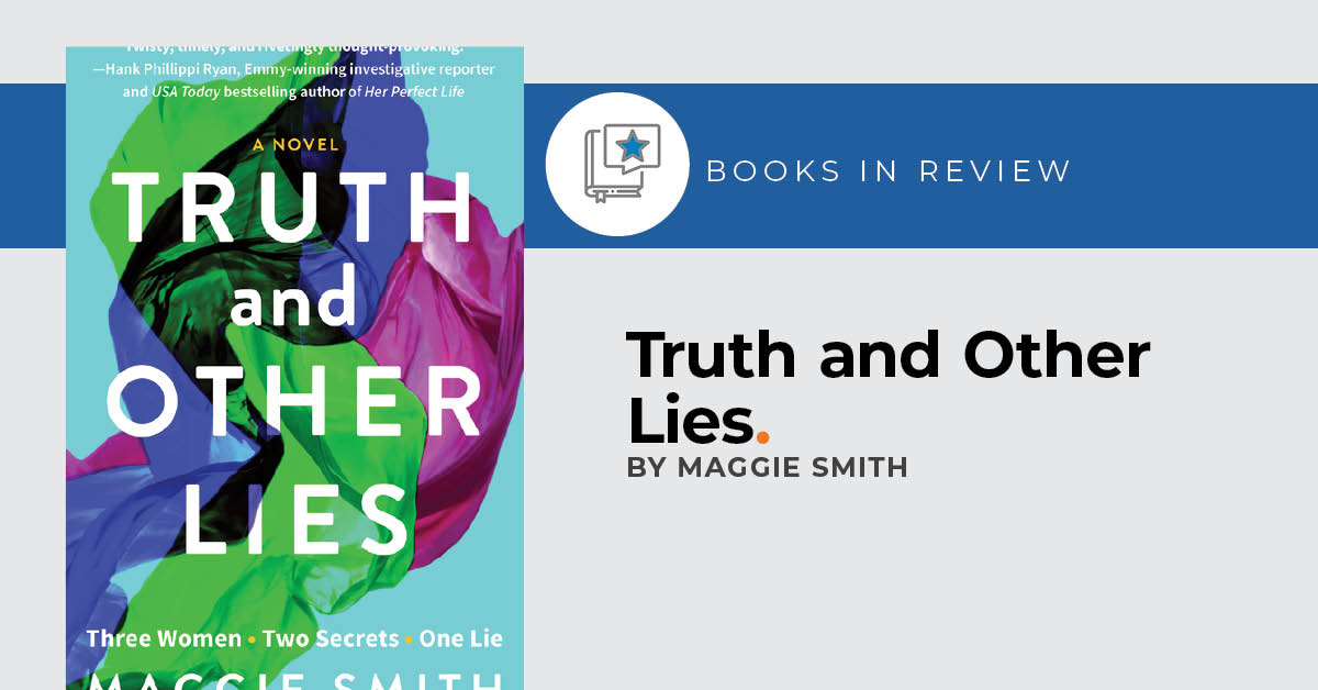 Small Press Reviews: Truth and Other Lies, a novel by Maggie Smith.