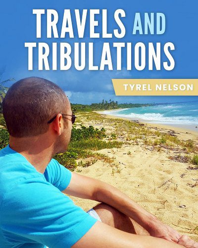 Travels and Tribulations