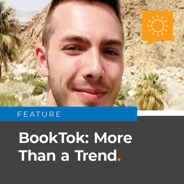 Feature: BookTok, More Than A Trend.