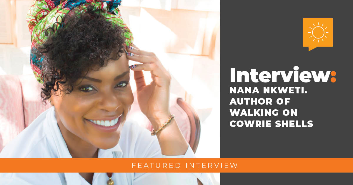 Interview: Nana Nkweti, Author of Walking on Cowrie Shells.
