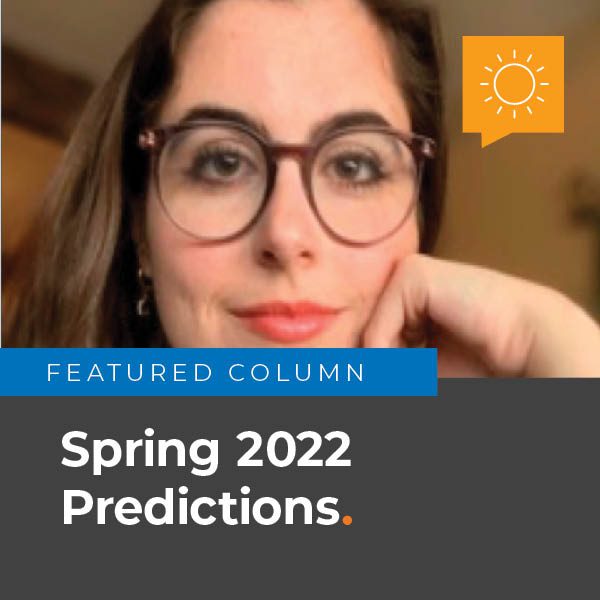 Feature: Popular Genres & Topics: Spring 2022 Predictions