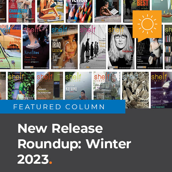 Feature: New Release Roundup, Winter 2023.
