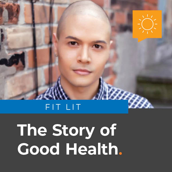Fit Lit: The Story of Good Health
