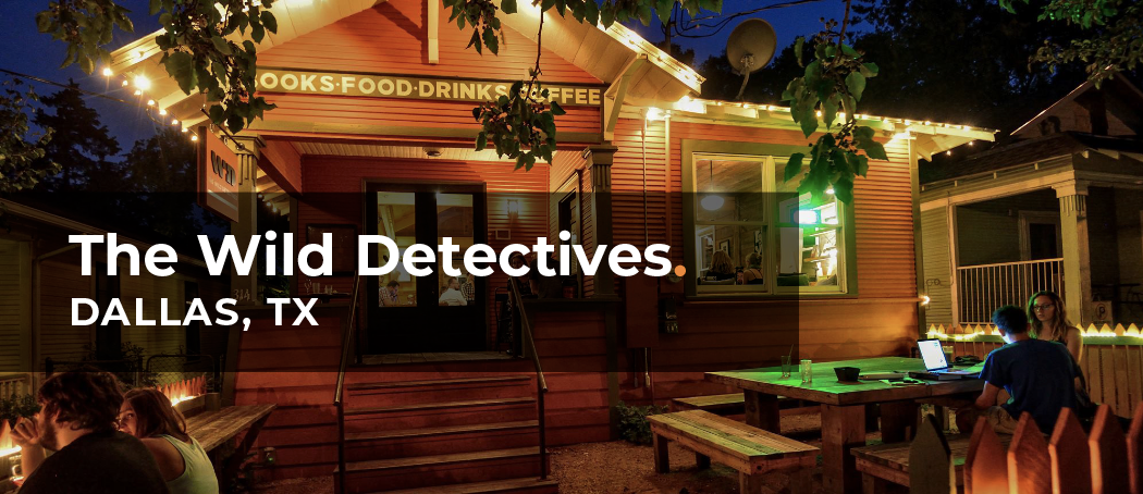 Featured Indie Bookstore: The Wild Detectives | Dallas, Texas