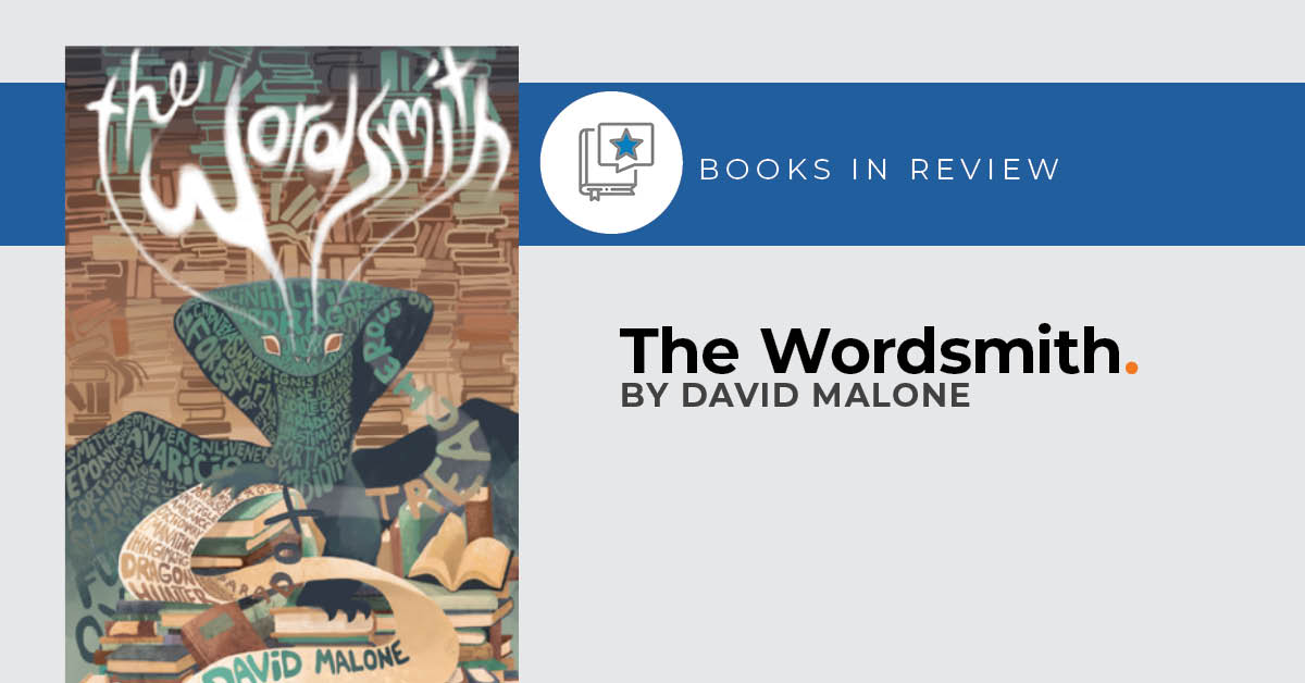 Small Press Reviews: The Wordsmith by David Malone.