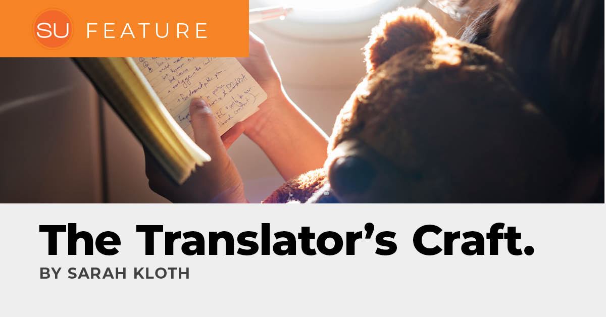 Feature: The Translator’s Craft, Turning the World Stories into Global Narratives