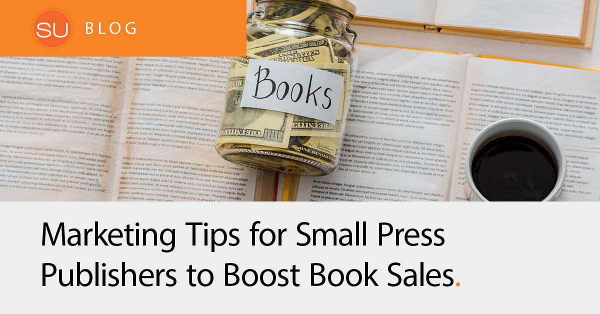 <strong>Marketing Tips for Small Press Publishers to Boost Book Sales</strong>