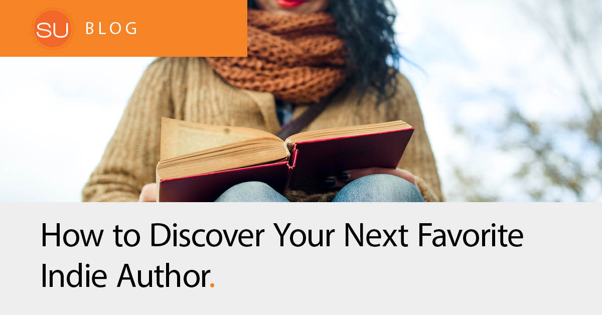 <strong>How to Discover Your Next Favorite Indie Author</strong>